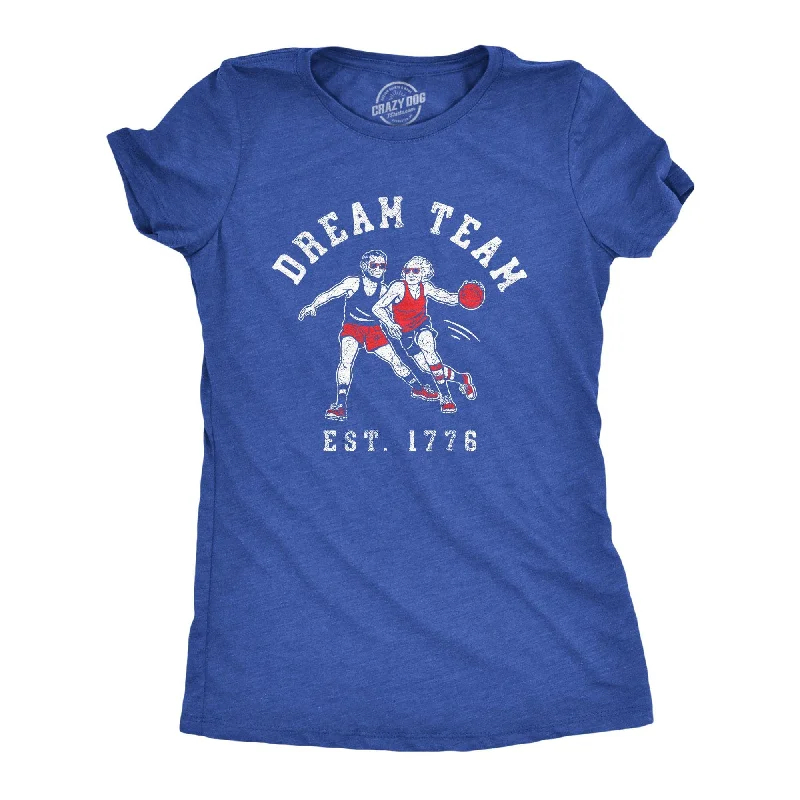 Dream Team 1776 Women's T Shirt